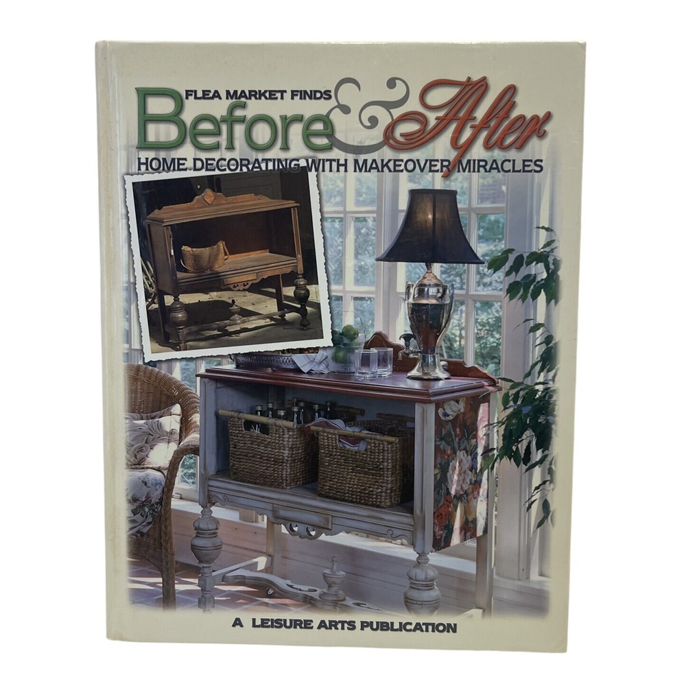 Flea Market Finds Before & After Home Decorating‎ Makeover Leisure Arts Book